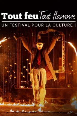 Постер: Tout feu tout flamme : un festival pour la culture