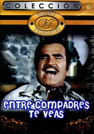 Постер: Entre Compadres Te Veas