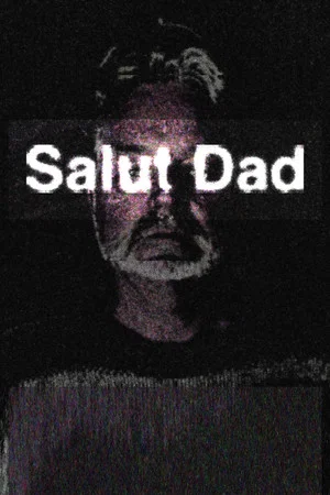 Постер: Salut Dad