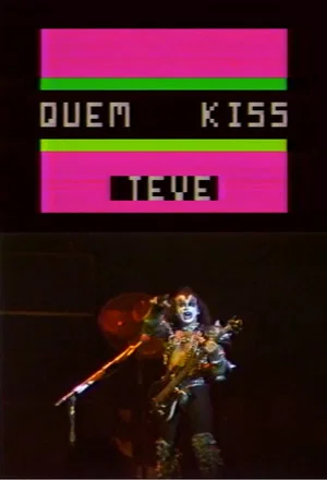 Постер: Quem KISS Teve