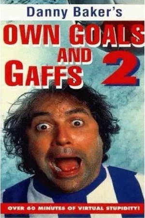 Постер: Own Goals and Gaffs 2