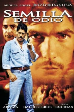 Постер: Semilla de odio