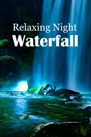 Постер: Relaxing Night Waterfall