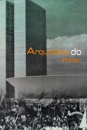 Постер: Arquitetos do Poder