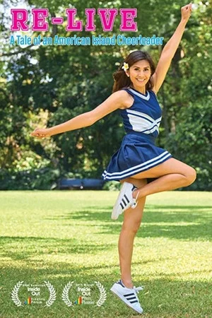 Постер: Re-Live: A Tale of an American Island Cheerleader