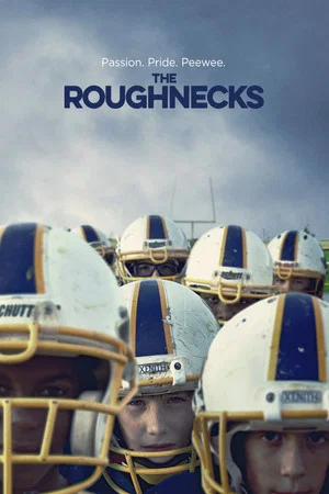 Постер: The Roughnecks
