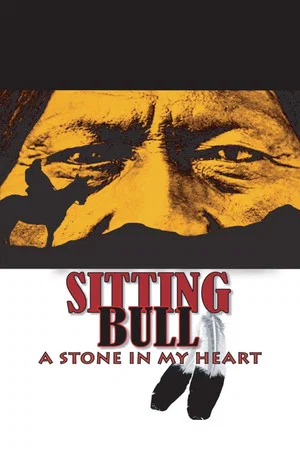 Постер: Sitting Bull: A Stone in My Heart