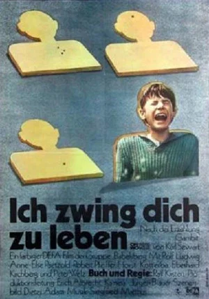 Постер: Ich zwing dich zu leben