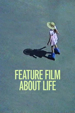 Постер: Feature Film About Life