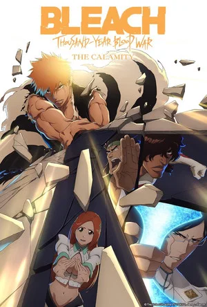 Постер: Bleach: Thousand-Year Blood War - The Calamity