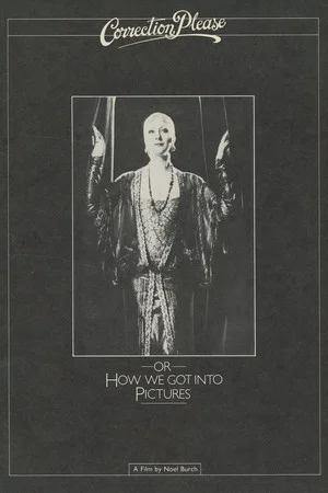 Постер: Correction, Please: or, How We Got into the Pictures