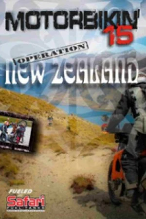 Постер: Motorbikin' 15: Operation New Zealand