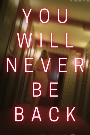 Постер: You Will Never Be Back