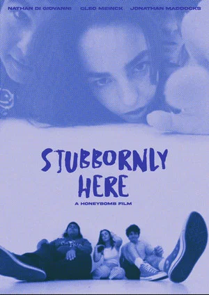 Постер: Stubbornly Here