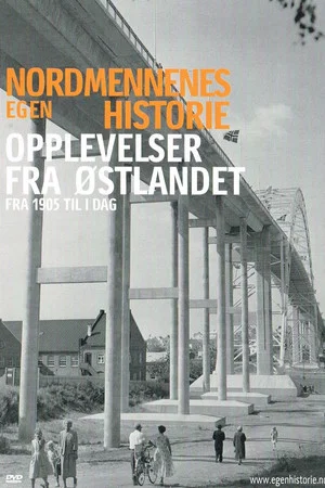 Постер: Nordmennenes Egen Historie - Opplevelser Fra Østlandet