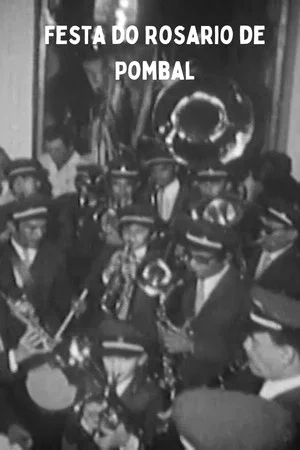 Постер: Festa do Rosario de Pombal