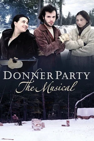 Постер: Donner Party: The Musical