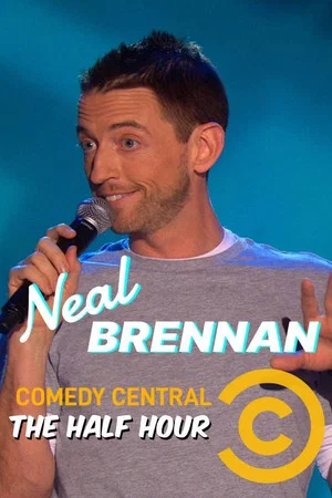 Постер: Neal Brennan: The Half Hour