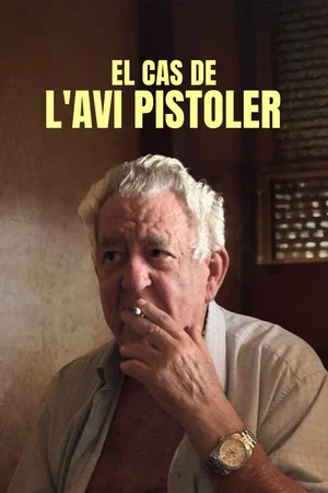 Постер: El cas de l'avi pistoler