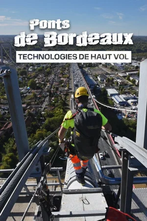Постер: Ponts de Bordeaux: Technologie de haut vol