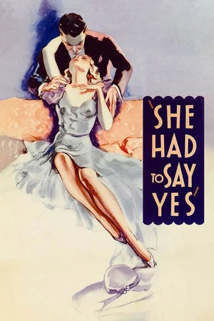 Постер: She Had to Say Yes