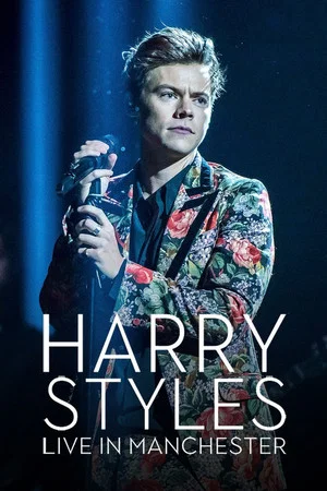 Постер: Harry Styles: Live in Manchester