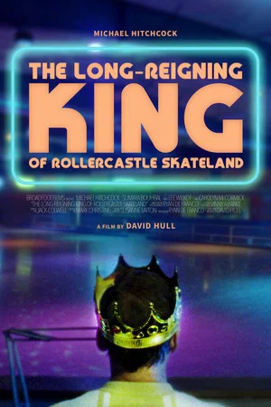 Постер: The Long-Reigning King of Rollercastle Skateland