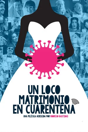 Постер: Un loco matrimonio en cuarentena