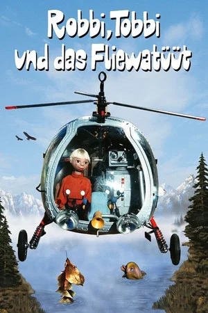 Постер: Robbi, Tobbi und das Fliewatüüt