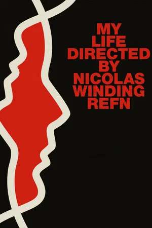 Постер: My Life Directed by Nicolas Winding Refn