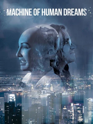 Постер: Machine of Human Dreams