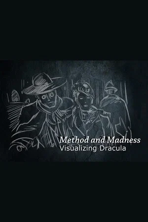 Постер: Method and Madness: Visualizing 'Dracula'