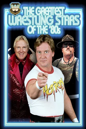Постер: The Greatest Wrestling Stars of the '80s