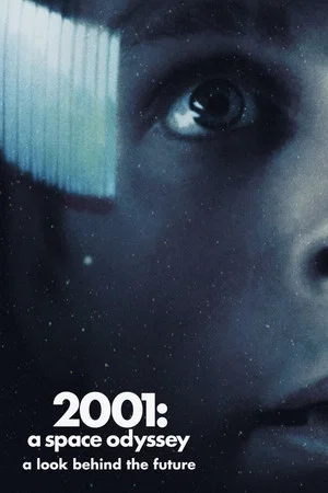 Постер: 2001: A Space Odyssey - A Look Behind the Future