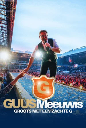 Постер: Guus Meeuwis – Groots Met Een Zachte G 2019