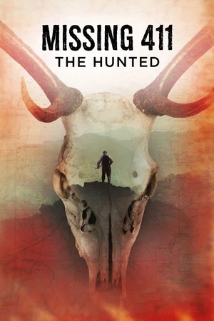 Постер: Missing 411: The Hunted