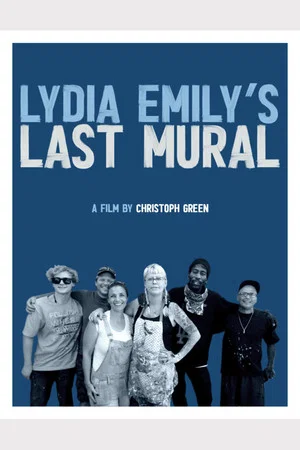 Постер: Lydia Emily's Last Mural