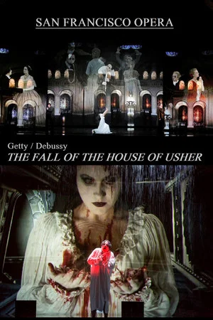 Постер: The Fall of the House of Usher: Usher House / La Chute De La Maison Usher - San Francisco Opera