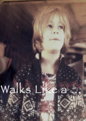 Постер: Walks Like a...