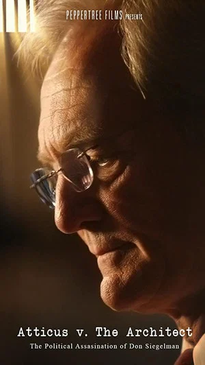 Постер: Atticus v. the Architect: The Political Assassination of Don Siegelman