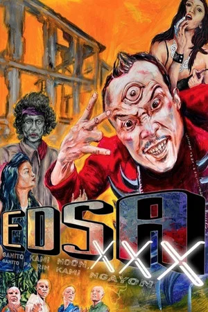 Постер: EDSA XXX: Nothing Ever Changes in the Ever-Changing Republic of Ek-Ek-Ek