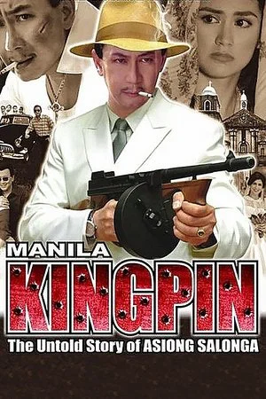 Постер: Manila Kingpin: The Asiong Salonga Story