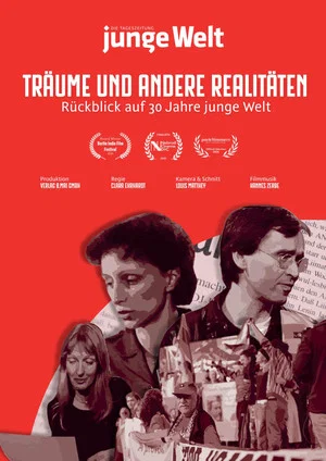 Постер: Träume und andere Realitäten: Rückblick auf 30 Jahre junge Welt