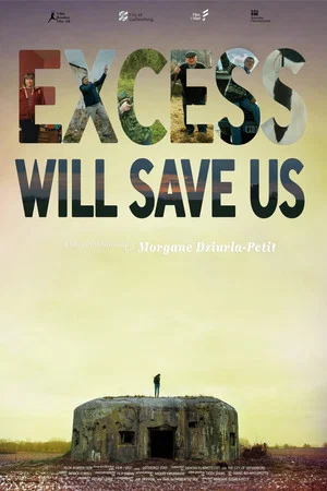 Постер: Excess Will Save Us