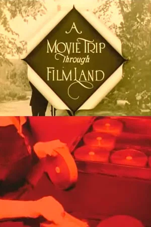 Постер: A Movie Trip Through Filmland