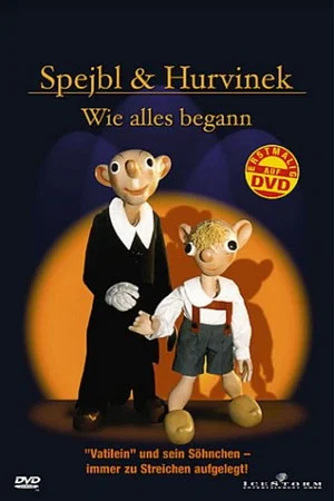 Постер: Spejbl & Hurvinek – Wie alles begann
