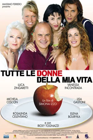 Постер: Tutte le donne della mia vita