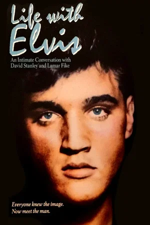 Постер: Life with Elvis: An Intimate Conversation