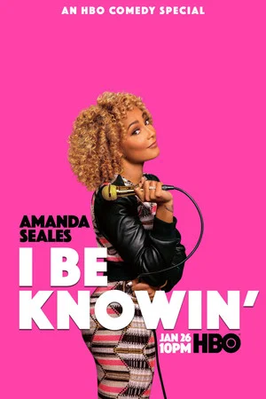 Постер: Amanda Seales: I Be Knowin'