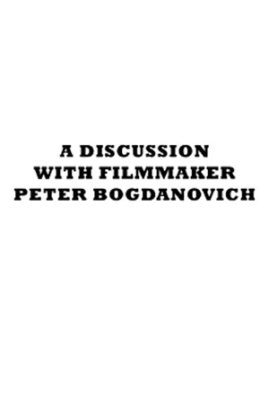 Постер: A Discussion with Filmmaker Peter Bogdanovich